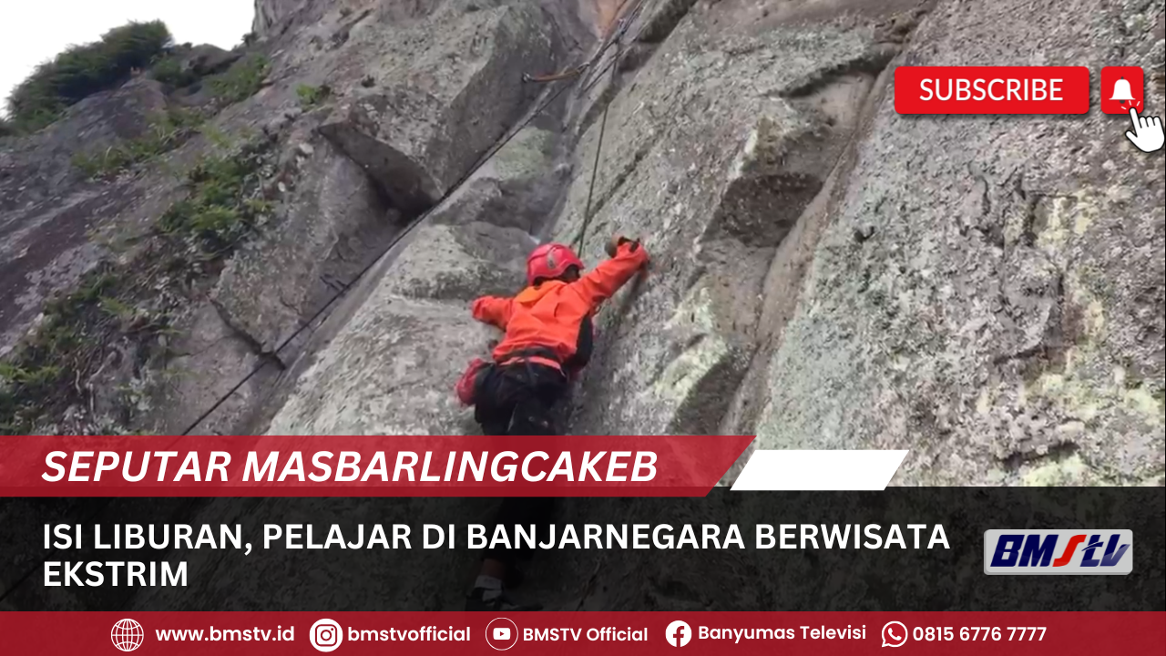 ISI LIBURAN, PELAJAR DI BANJARNEGARA BERWISATA EKSTRIM