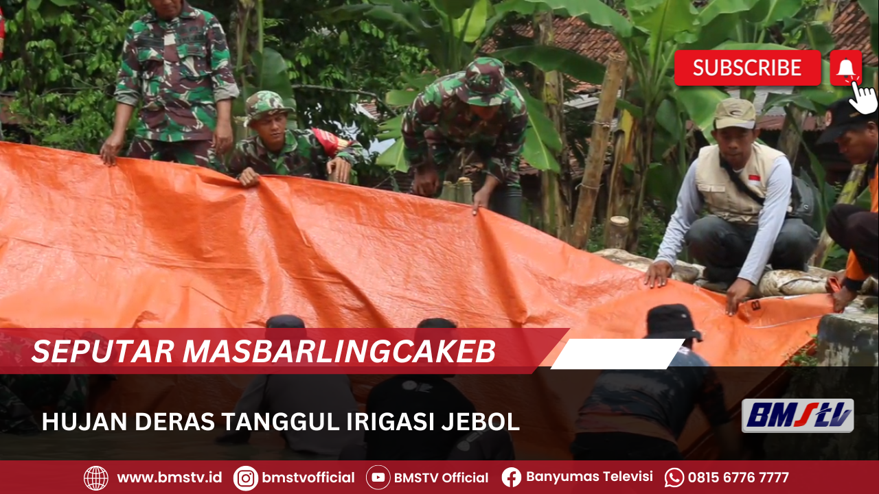 HUJAN DERAS TANGGUL IRIGASI JEBOL