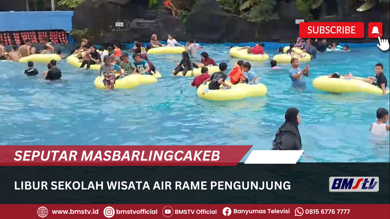 LIBUR SEKOLAH WISATA AIR RAME PENGUNJUNG