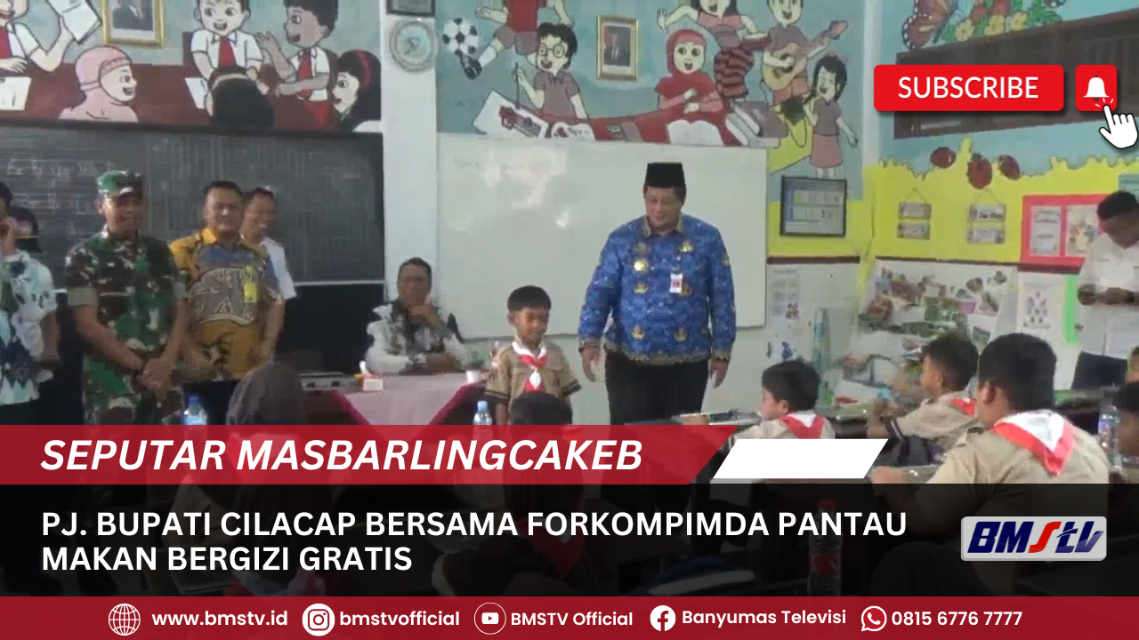 PJ. BUPATI CILACAP BERSAMA FORKOMPIMDA PANTAU MAKAN BERGIZI GRATIS